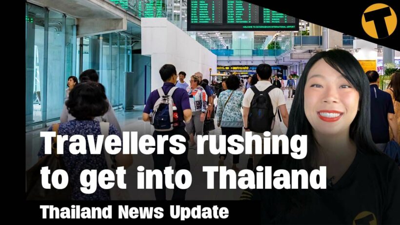 Thailand News update | Travellers rushing to get into Thailand & mass tourist cancellations