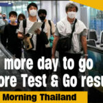 One day to go before Test &#038; Go resumes I GMT | Thaiger