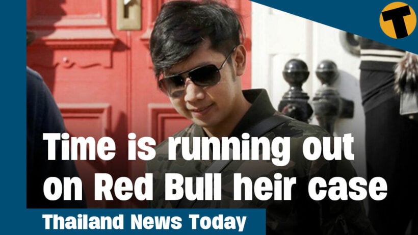 Thailand News Today | Officials unable to extradite Red Bull heir