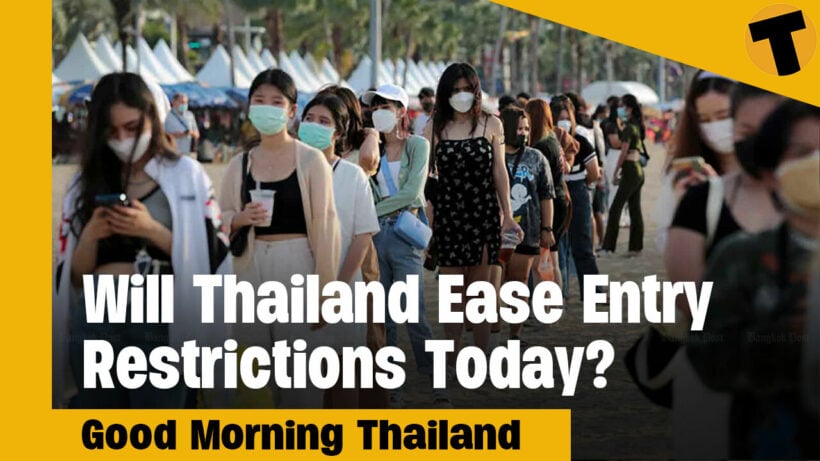 Will Thailand Ease Entry Restrictions Today? | GMT