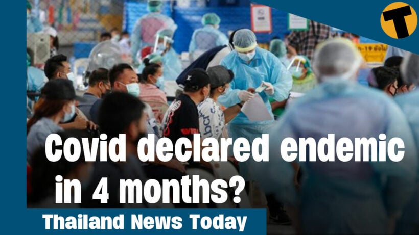 Thailand News Today | Thailand to declare covid endemic in 4 months?