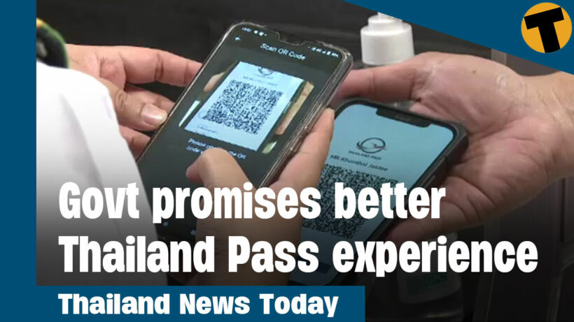 Thailand News Today | Govt promises better Thailand Pass experience