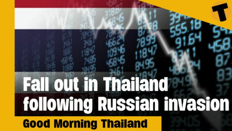 Fall out in Thailand following Russian invasion | GMT | Thaiger