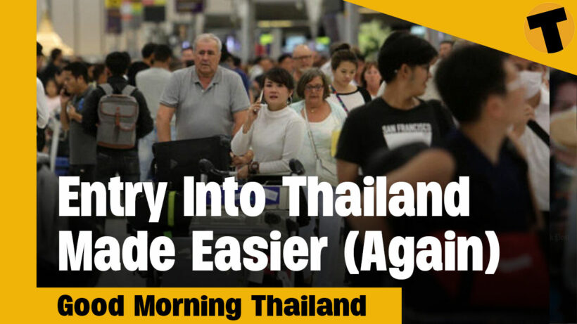 Entry Into Thailand Made Easier (Again) | GMT