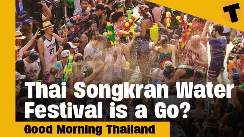 Thai Songkran Water Festival is back after 2 years I GMT