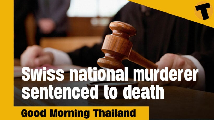 Swiss national murderer sentenced to death | GMT