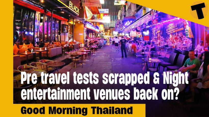 Pre travel tests scrapped & Night entertainment venues back on? | GMT