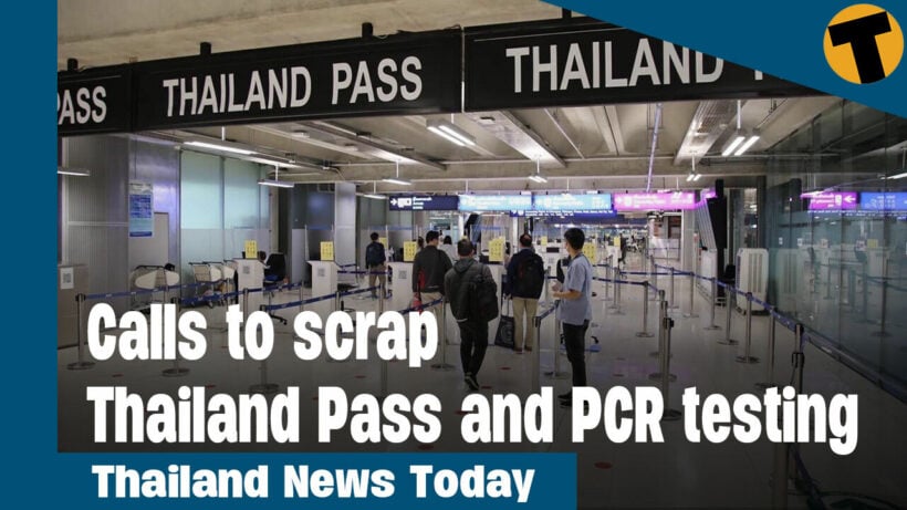 Thailand News Today | Tourism industry pushes for scrapping of Thailand Pass and PCR testing