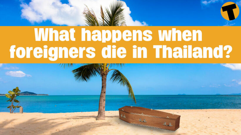 What Happens When Foreigners Die In Thailand?