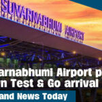 Thailand News Today | Suvarnabhumi Airport plays down Test &#038; Go arrival “mess” | Thaiger