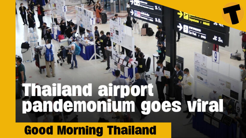 Thailand airport pandemonium goes viral | Good Morning Thailand