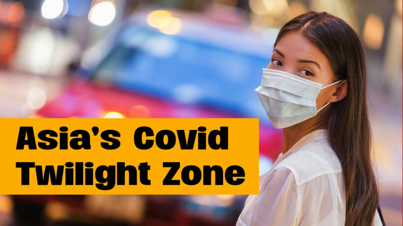 Asia’s weird Covid twilight zone – VIDEO