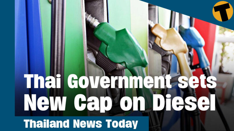 Thailand News Today | Thai Government sets New Cap on Diesel