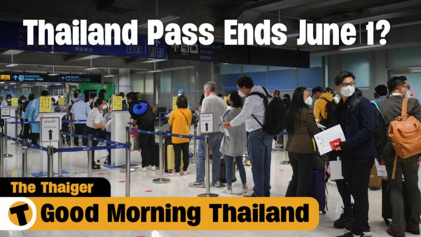 Thailand Pass to be dropped on June 1 | GMT