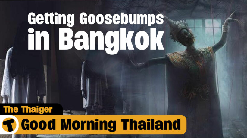 Getting Goosebumps in Bangkok | GMT