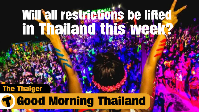 Will all restrictions be lifted in Thailand this week? | GMT