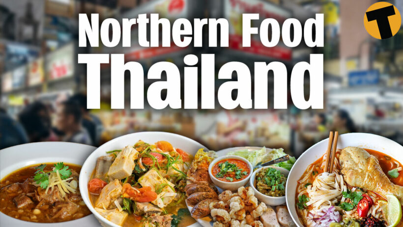 7 popular Thai northern dishes you cant miss! | This is Thailand