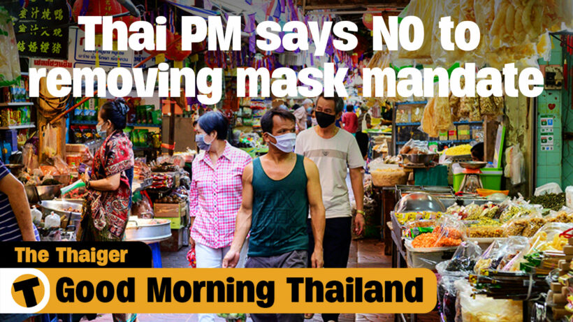 Thai PM says NO to removing mask mandate | GMT