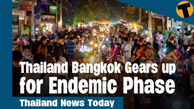 Thailand News Today | Bangkok gears up for an Endemic Phase