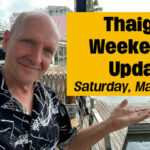 Thaiger Weekend Update &#8211; Saturday, May 14 &#8211; VIDEO | Thaiger