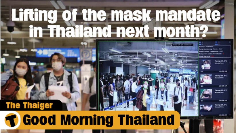 Lifting of the mask mandate in Thailand next month? | GMT