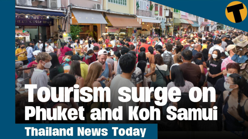 Thailand News Today | Tourism surge on Phuket and Koh Samui