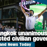 Thailand News Today | Bangkok unanimously elected civilian governor | Thaiger