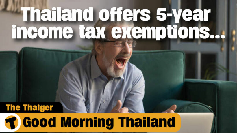 Thailand offers 5-year income tax exemptions… | GMT