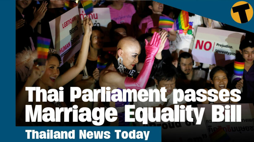 Thailand News Today | Thai Parliament passes Marriage Equality Bill