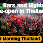 Pubs, Bars and Nightclubs Re-open in Thailand | GMT | Thaiger