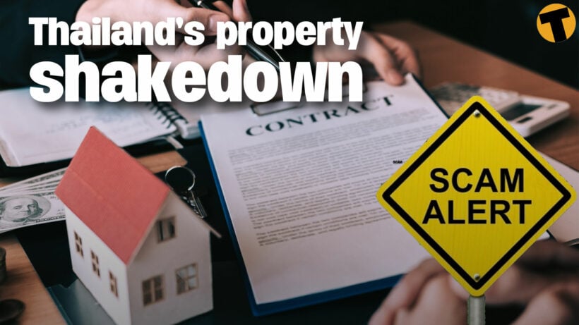 “Beware, shakedowns in Thailand’s property market” I Lawyers, Guns and Money