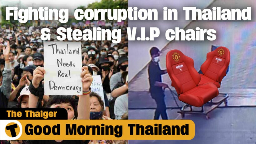 Fighting corruption in Thailand & Stealing V.I.P chairs | GMT