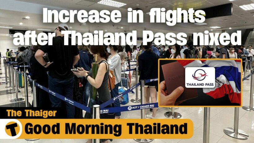 Increase in flights after Thailand Pass nixed | GMT