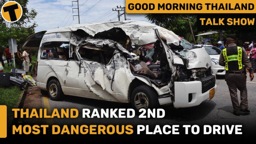 Thailand 2nd Most Dangerous Place in the World to Drive | GMT