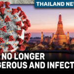 Thailand News Today | Thailand no longer considers Covid “dangerous infectious disease” | Thaiger