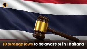 10 strange laws to be aware of in Thailand | Thaiger