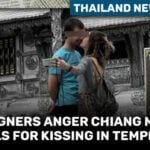 Thailand News Today | Foreigners anger Chiang Mai locals for kissing in temple | Thaiger