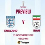 England vs Iran World Cup 2022 : Previews, live score, H2H | Thaiger