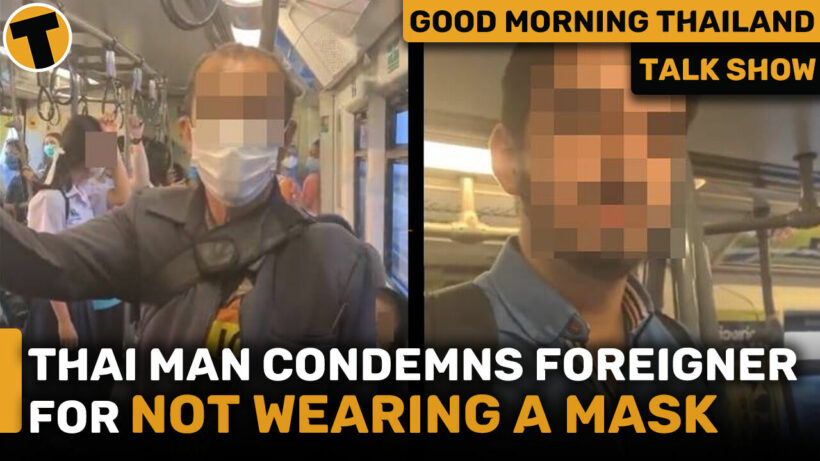 Angry Thai man condemns foreigner for not wearing a mask on BTS | GMT