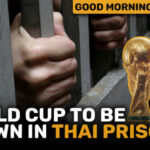 World Cup to be shown in Thai prison | GMT | Thaiger