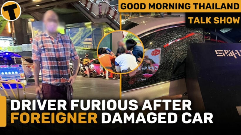 Driver furious with BKK shopping mall after foreigner accidentally causes damage to her car | GMT