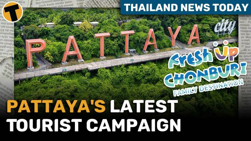 Thailand News Today | Thailand to promote tourism to Pattaya in new campaign