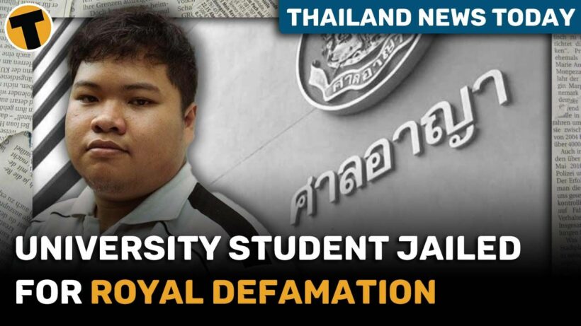 Thailand News Today | Thai university student sentenced to prison on royal defamation charges