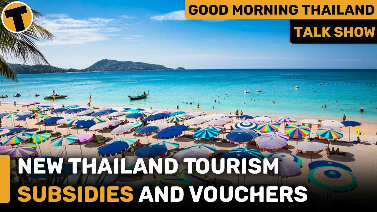 New THAILAND tourism subsidies and vouchers | GMT