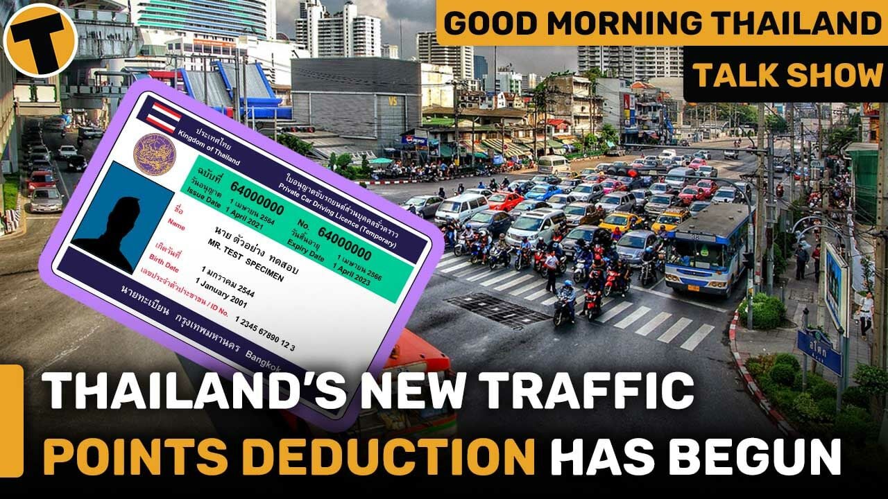 Thailand’s new traffic points deduction has begun | GMT