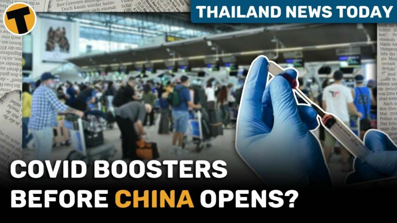 Call for Covid boosters before wave of Chinese tourism | Thailand News Today