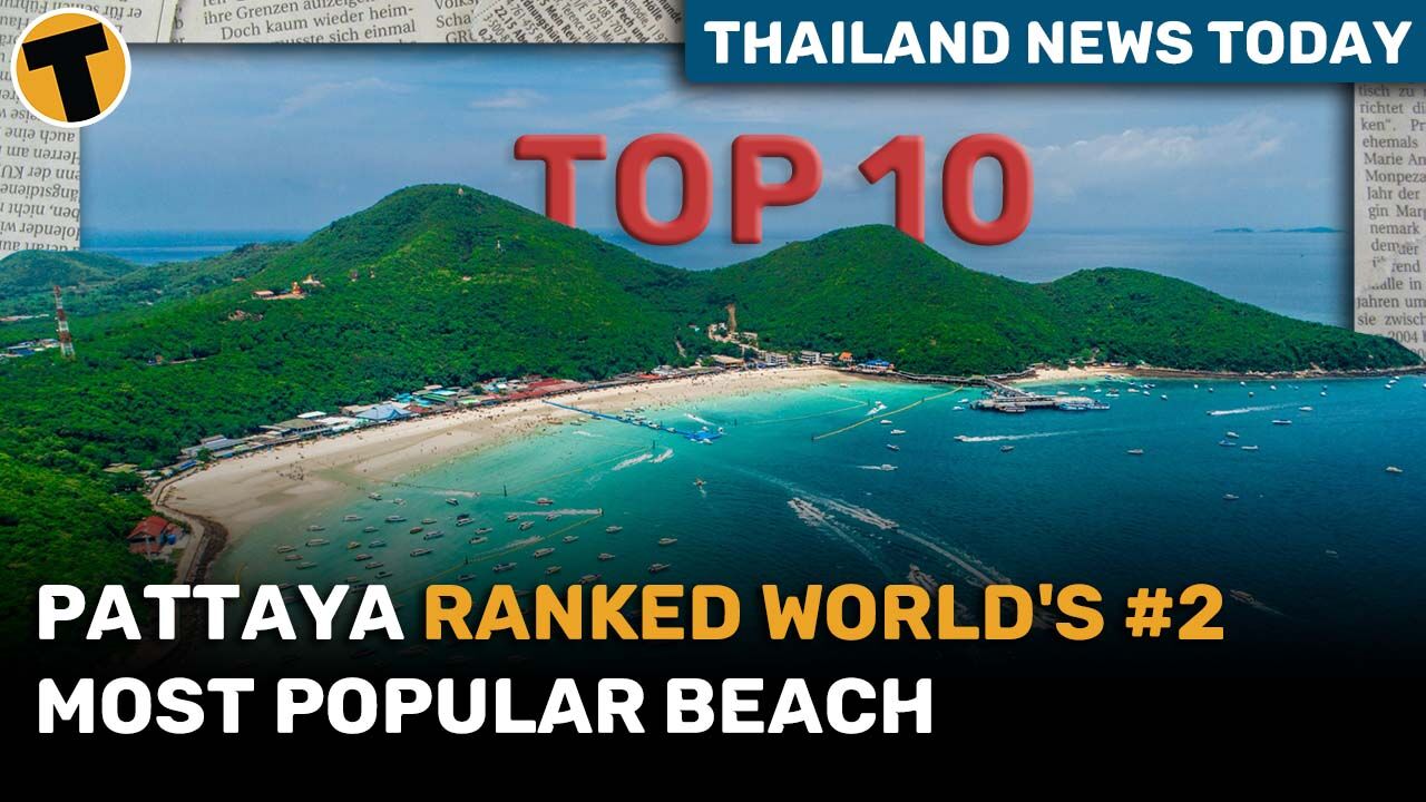 Pattaya Beach is second most popular beach in the world | Thailand News Todays