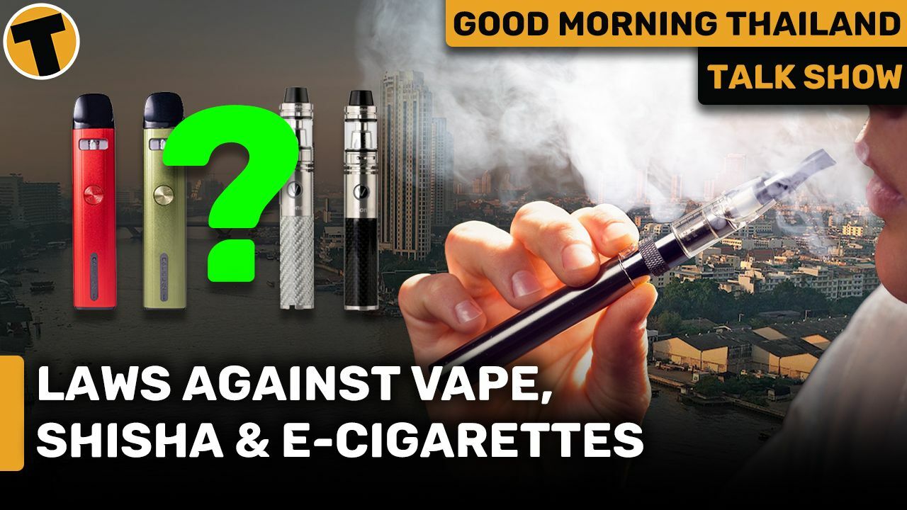 Is Vaping, Shisha and E – Cigarettes in Thailand Legal? | GMT