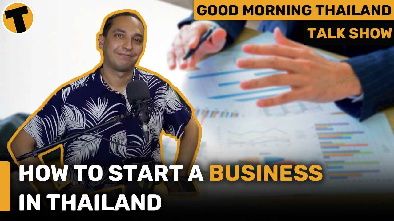 How to start a business in Thailand FT. zostillmovingabout | GMT