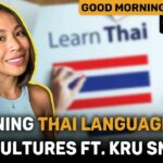 Learning Thai language and cultures FT. Kru Smuk | GMT | GMT | Thaiger